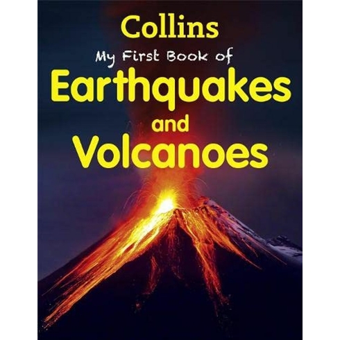 My First Book Of Earthquakes And Volcanoes Kolektif