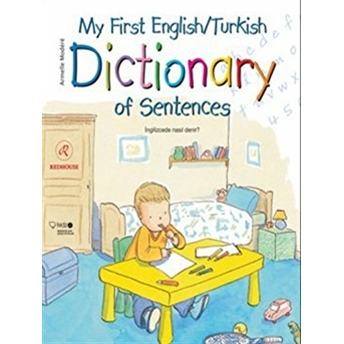 My First English-Turkish Dictionary Of Sentences Armelle Modere