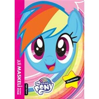 My Little Ponny - Maskeli Boyama Kitabı Kolektıf