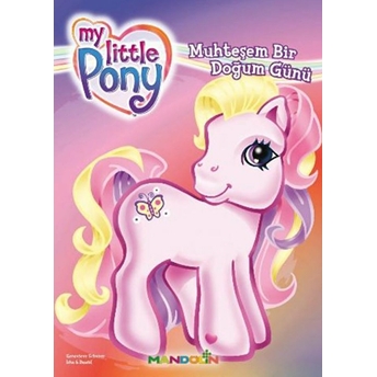 My Little Pony - 1 - Muhteşem Bir Doğum Günü Genevieve Schurer