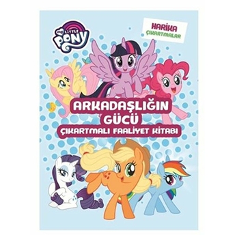 My Little Pony Arkadaşlığın Gücü Çıkartmalı Faaliyet Kitabı