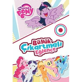 My Little Pony - Büyük Çıkartmalı Eğlence Kolektif