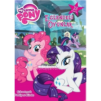 My Little Pony Eğlenceli Oyunlar Çıkartmalı Faaliyet Kitabı Kolektif