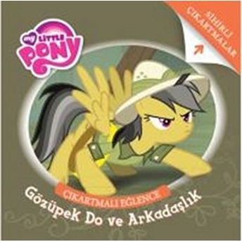 My Little Pony - Gözüpek Do Ve Arkadaşlık Kolektif