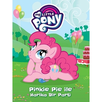 My Little Pony-Pinkie Pie Ile Harika Bir Parti Kolektif