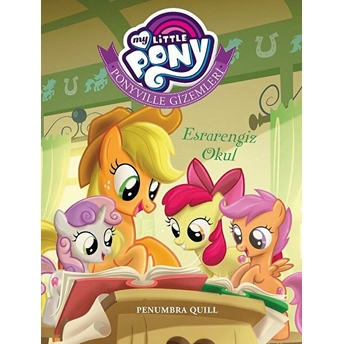 My Little Pony - Ponyville Gizemleri Esrarengiz Okul Penumbra Quill