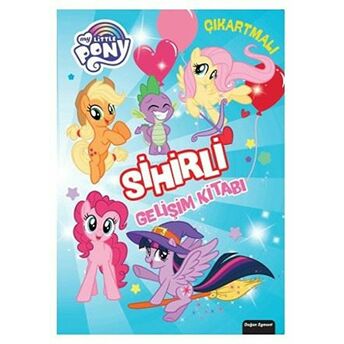 My Little Pony Sihirli Gelişim Kitabı Kolektif