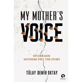 My Mother’s Voice Tülay Demir Oktay