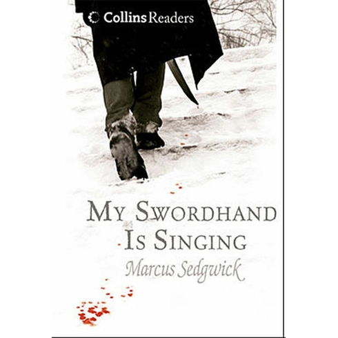 My Swordhand Is Singing (Collins Readers)