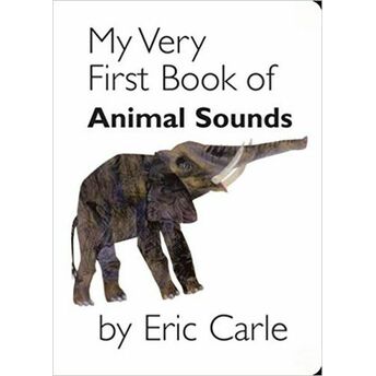 My Very First Book Of Animal Sounds Eric Carle