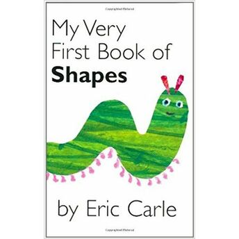 My Very First Book Of Shapes Eric Carle