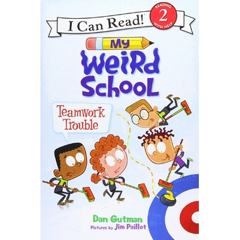 My Weird School: Teamwork Trouble Dan Gutman