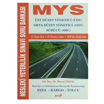 Mys Mesleki Yeterlilik Sınavı Soru Bankası Üst Düzey Yönetici (Üdy) Orta Düzey Yönetici (Ody) Sürücü Kolektif