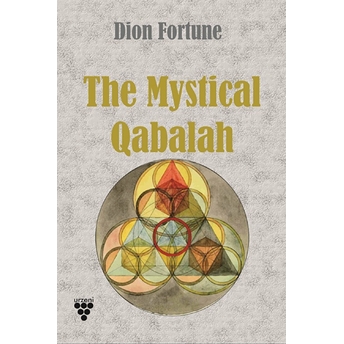 Mystical Qabalah Dion Fortune