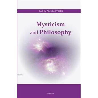 Mysticism And Philosophy Abdullatif Tüzer