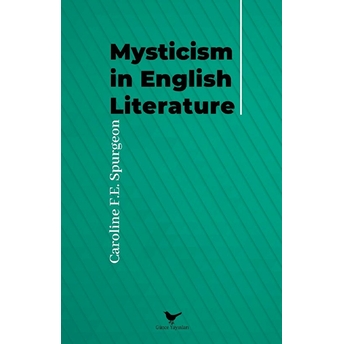 Mysticism In English Literature Caroline F.e. Spurgeon