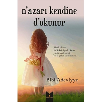 N’azarı Kendine D’okunur Bibi Adeviyye