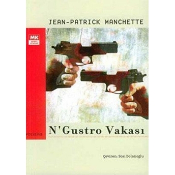 N’gustro Vakası Jean Patrick Manchette