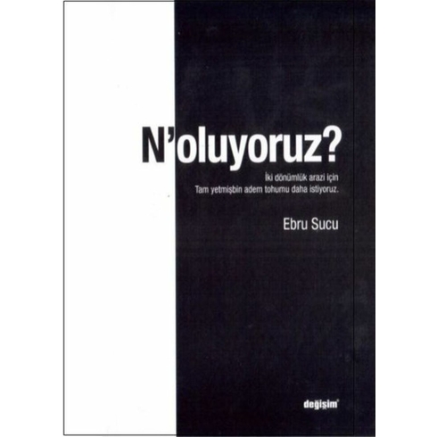 N’oluyoruz ? - Ebru Sucu