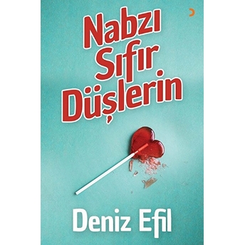 Nabzı Sıfır Düşlerin - Deniz Efil