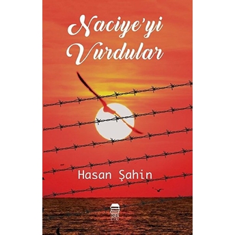 Naciye’yi Vurdular Hasan Şahin