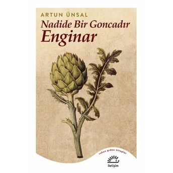 Nadide Bir Goncadır Enginar Artun Ünsal