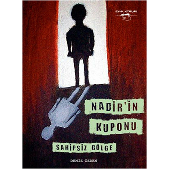 Nadir'in Kuponu - Sahipsiz Gölge