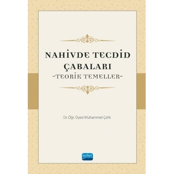 Nahivde Tecdid Çabaları Muhammet Çelik