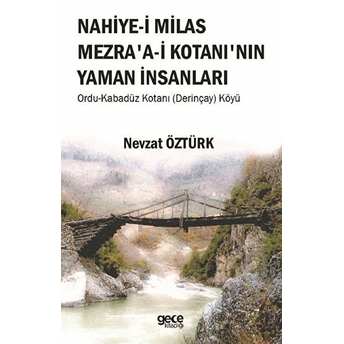 Nahiye-I Milas Mezra'a-I Kotanı'nın Yaman Insanları - Nevzat Öztürk