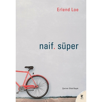 Naif. Süper Erlend Loe