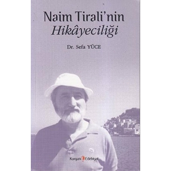 Naim Tirali'nin Hikayeciliği-Sefa Yüce