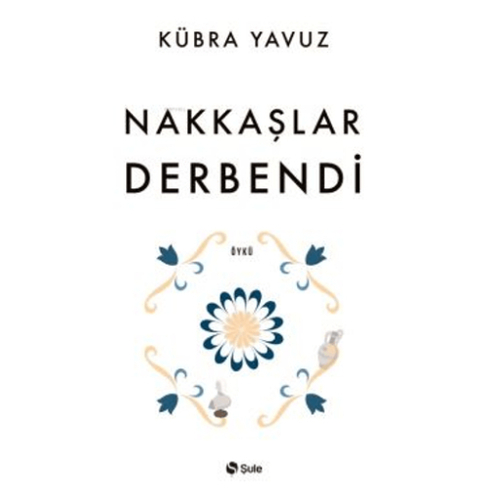 Nakkaşlar Derbendi Kübra Yavuz