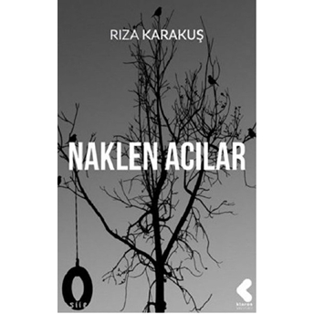 Naklen Acılar Rıza Karakuş