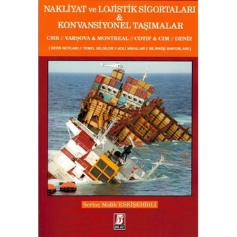 Nakliyat Ve Lojistik Sigortaları & Konvansiyonel Taşımalar Sertaç Malik Eskişehirli