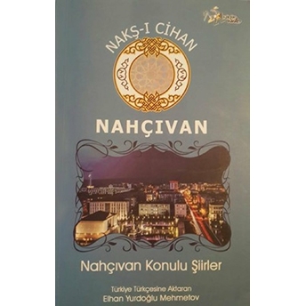 Nakş-I Cihan - Nahçıvan