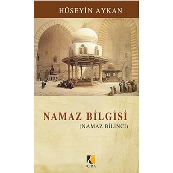 Namaz Bilgisi Hüseyin Aykan