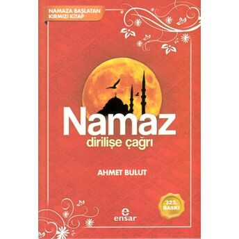 Namaz Dirilişe Çağrı Ahmet Bulut