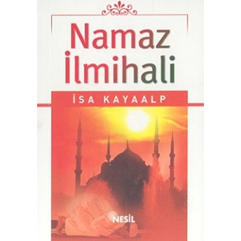 Namaz Ilmihali (Cep Boy) Isa Kayaalp