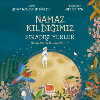 Namaz Kıldığımız Sıradışı Yerler Jenny Molendyk Divleli