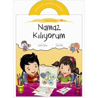 Namaz Kılıyorum / Etkinlikli Öğreniyorum Seti 5. Kitap Ayşenur Güneş