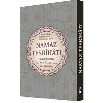 Namaz Tesbihatı Transkripsiyonlu Türkçe Okunuşu Ve Anlamı (Kod:170) Mehmet Şirin Doğan