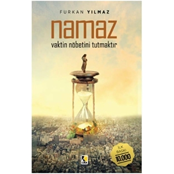 Namaz Vaktin Nöbetini Tutrmaktır Furkan Yılmaz