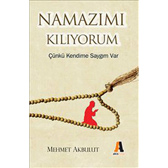 Namazımı Kılıyorum Mehmet Akbulut