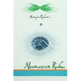 Namazın Ruhu Hüseyin Ruhani