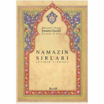 Namazın Sırları Esrarü'S - Salat Imam-I Gazali