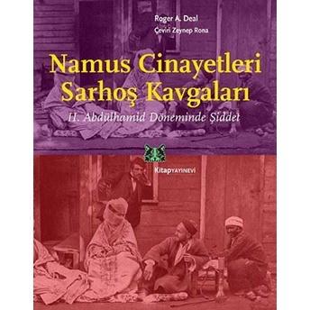 Namus Cinayetleri Ve Sarhoş Kavgaları Roger A. Deal