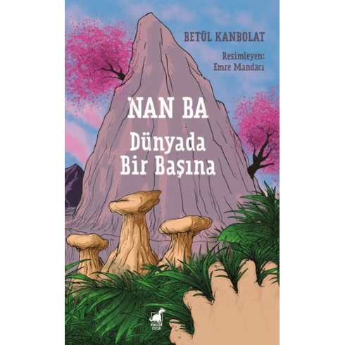 Nan Ba: Dünyada Bir Başına Betül Kanbolat