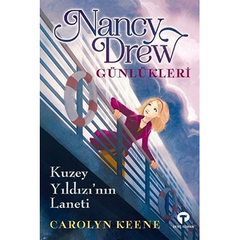 Nancy Drew Günlükleri - Kuzey Yıldızı’nın Laneti Carolyn Keene