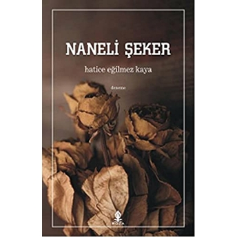 Naneli Şeker Hatice Eğilmez Kaya