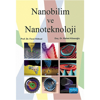 Nanobilim Ve Nanoteknoloji - Fevzi Köksal